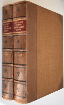 The History of the College And Collegiate Church, Manchester, bound with The History Of Manchester School [2 volumes]