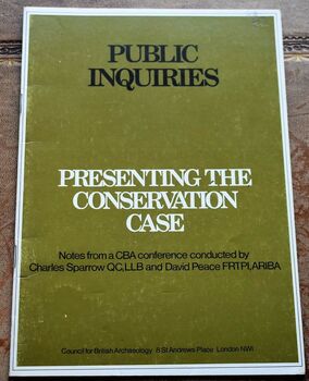 PUBLIC INQUIRIES: PRESENTING THE CONSERVATION CASE Notes from a C.B.A. Conference
