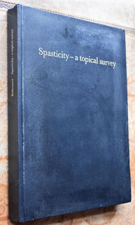 SPASTICITY - A Topical Survey