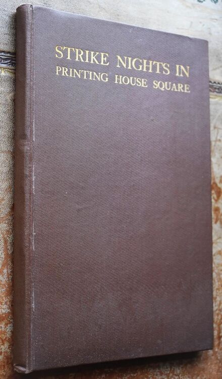 STRIKE NIGHTS IN PRINTING HOUSE SQUARE An Episode In The History Of The Times