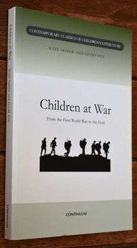 CHILDREN AT WAR From The First World War To The Gulf
