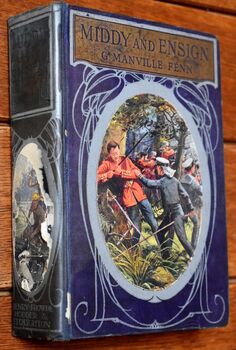 MIDDY AND ENSIGN Or The Jungle Station A Tale Of The Malay Peninsula