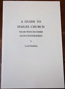 A GUIDE TO HAILES CHURCH Near Winchcombe Gloucestershire