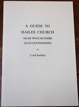 A GUIDE TO HAILES CHURCH Near Winchcombe Gloucestershire