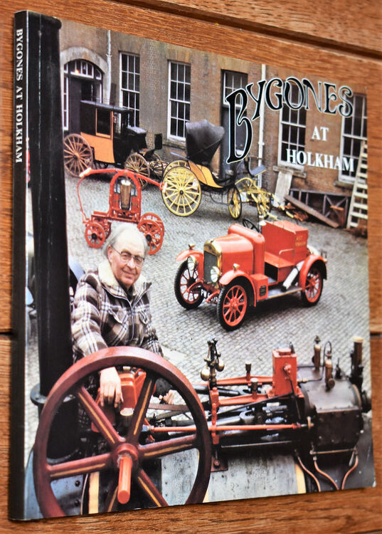 BYGONES AT HOLKHAM An Illustrated Guide To The Dick Joyce Collection