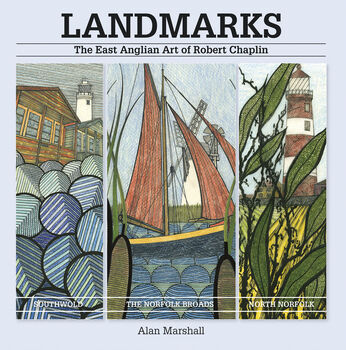 Landmarks: the East Anglian art of Robert Chaplin