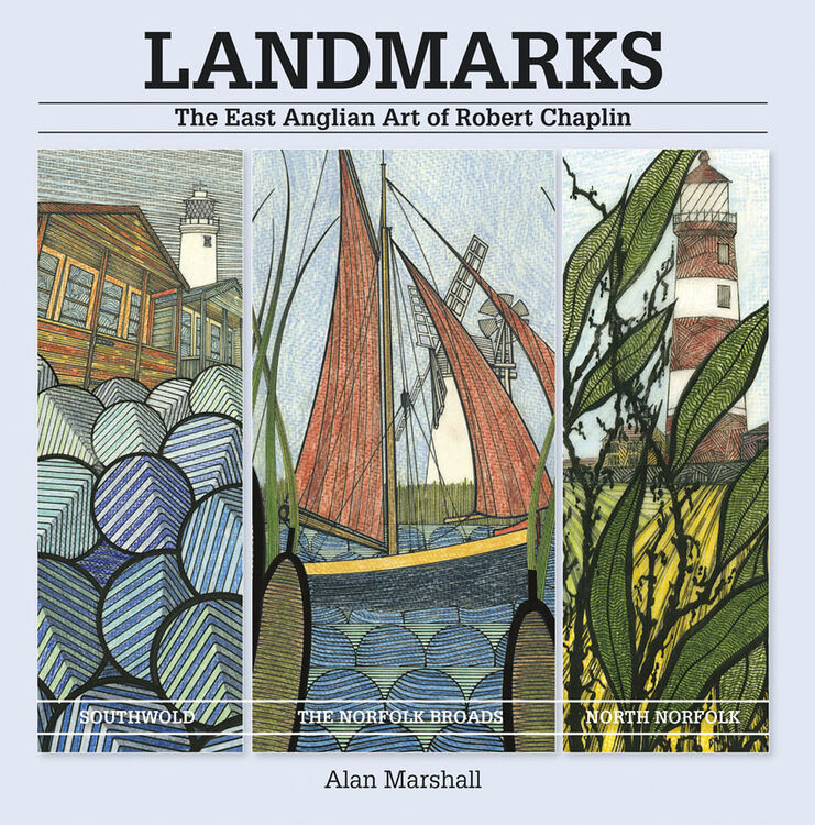 Landmarks: the East Anglian art of Robert Chaplin