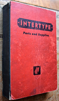 INTERTYPE Parts And Supplies 1957 Edition