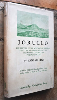 JORULLO The History Of The Volcano Of Jorullo And The Reclamation Of The Devastated District By Animals And Plants