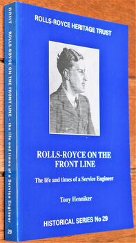 ROLLS-ROYCE ON THE FRONT LINE The Life And Times Of A Service Engineer