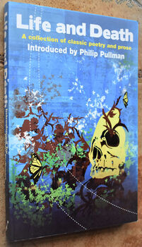 LIFE AND DEATH A Collection Of Classic Poetry And Prose