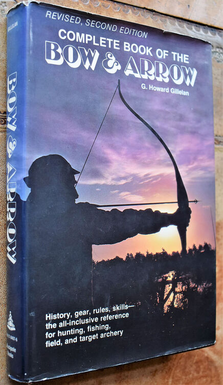 Complete Book Of The Bow & Arrow