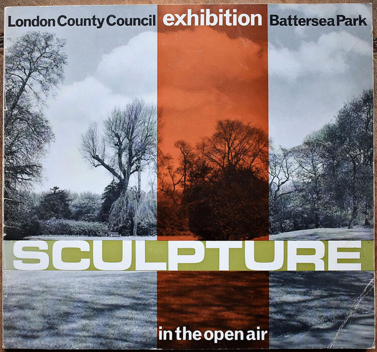 SCULPTURE IN THE OPEN AIR Open-air Exhibition Of Contemporary British And American Works Battersea Park London May-September 1963