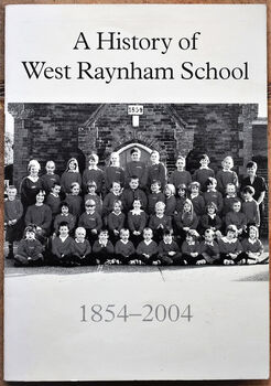 A History Of West Raynham School 1854-2004