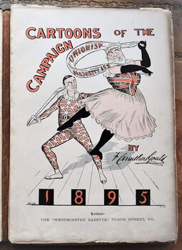 Cartoons Of The Campaign 1895 [SIGNED]