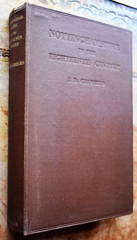 NOTTINGHAMSHIRE IN THE EIGHTEENTH CENTURY A Study Of Life And Labour Under The Squirearchy