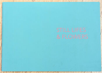 Still Lifes & Flowers 11-26 April 2014