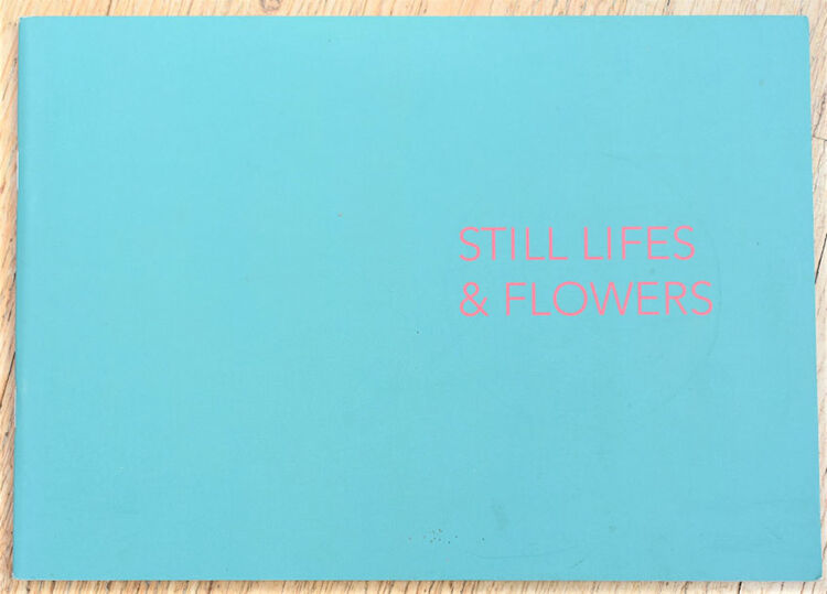 Still Lifes & Flowers 11-26 April 2014