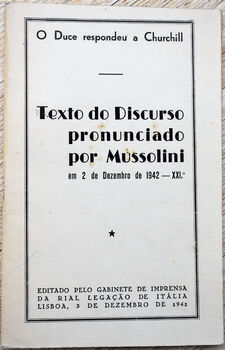 O DUCE RESPONDEU A CHURCHILL Texto do Discurso pronunciado por Mussolini am 2 de Dezembro de 1942-XXI