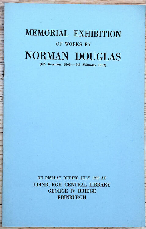 Memorial Exhibition Of Works By Norman Douglas (8th December 1868 - 9th February 1952)