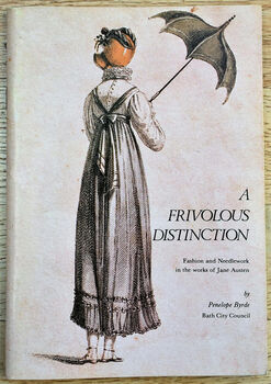 A FRIVOLOUS DISTINCTION Fashion And Needlework In The Works Of Jane Austen