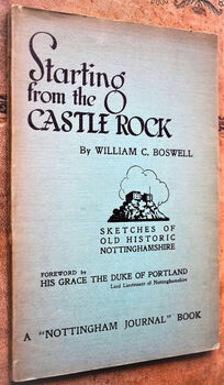 STARTING FROM THE CASTLE ROCK Sketches Of Old Historic Nottinghamshire