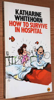 How To Survive In Hospital