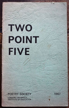 TWO POINT FIVE 26 Poems Published By The Poetry Society London University Institute Of Education
