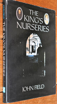 THE KING'S NURSERIES The Story Of Westminster School