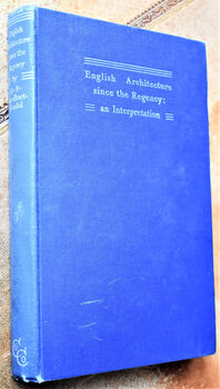 ENGLISH ARCHITECTURE SINCE THE REGENCY An Interpretation