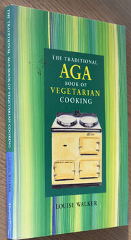 The Traditional AGA Book Of Vegetarian Cooking