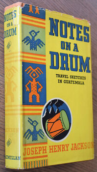 NOTES ON A DRUM Travel Sketches In Guatemala