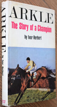 ARKLE The Story Of A Champion