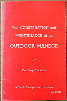 The Construction And Maintenance Of An Outdoor Manege