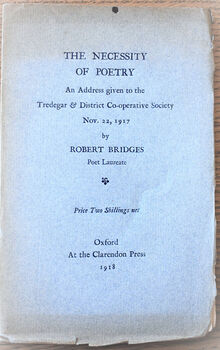 THE NECESSITY OF POETRY An Address Given To The Tredegar & District Co-operative Society Nov. 22, 1917