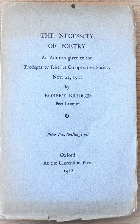 THE NECESSITY OF POETRY An Address Given To The Tredegar & District Co-operative Society Nov. 22, 1917