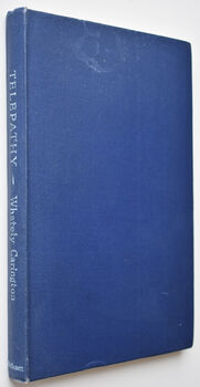TELEPATHY An Outline Of Its Facts, Theory And Implications