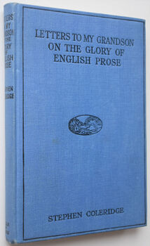 Letters To My Grandson On The Glory Of English Prose