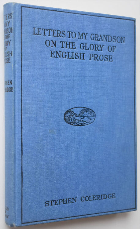 Letters To My Grandson On The Glory Of English Prose