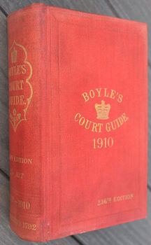 Boyle's Fashionable Court And Country Guide And Town Visiting Directory (Corrected For May 1910)