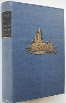 THE DOWNFALL OF SPAIN Naval History Of The Spanish-American War