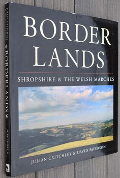 BORDERLANDS Shropshire And The Welsh Marches