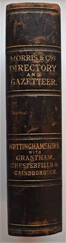 Morris & Co's Commercial Directory And Gazetteer Of Nottinghamshire With Grantham, Chesterfield, And Gainsborough