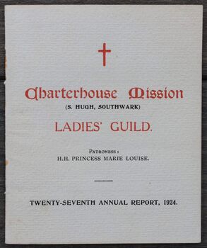 Charterhouse Mission (S.Hugh, Southwark) Ladies' Guild Twenty-Seventh Annual Report, 1924