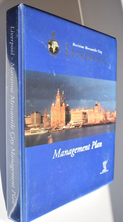 Maritime Mercantile City Liverpool Management Plan December 2003 [Liverpool World Heritage Bid]