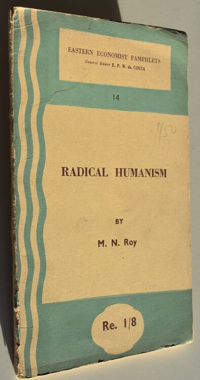 Radical Humanism (Eastern Economic Pamphlets 14)