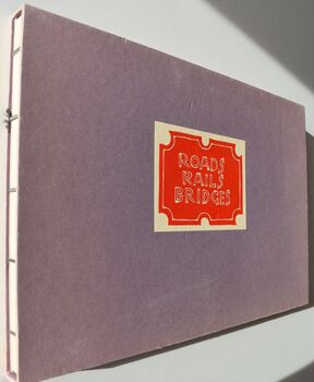 ROADS RAILS BRIDGES Twenty-five hand-coloured linocuts by Hellmuth Weissenborn. With texts by Florian Weissborn & with other quotations [SIGNED]
