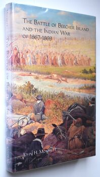 The Battle Of Beecher Island And The Indian War Of 1867-1869