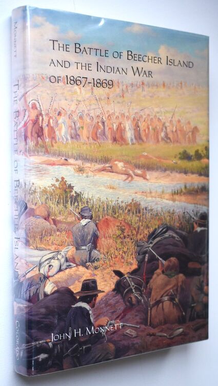 The Battle Of Beecher Island And The Indian War Of 1867-1869