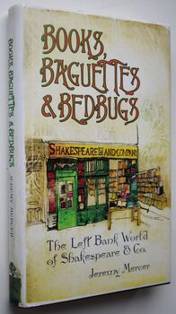 BOOKS, BAGUETTES AND BEDBUGS The Left Bank World Of Shakespeare And Co